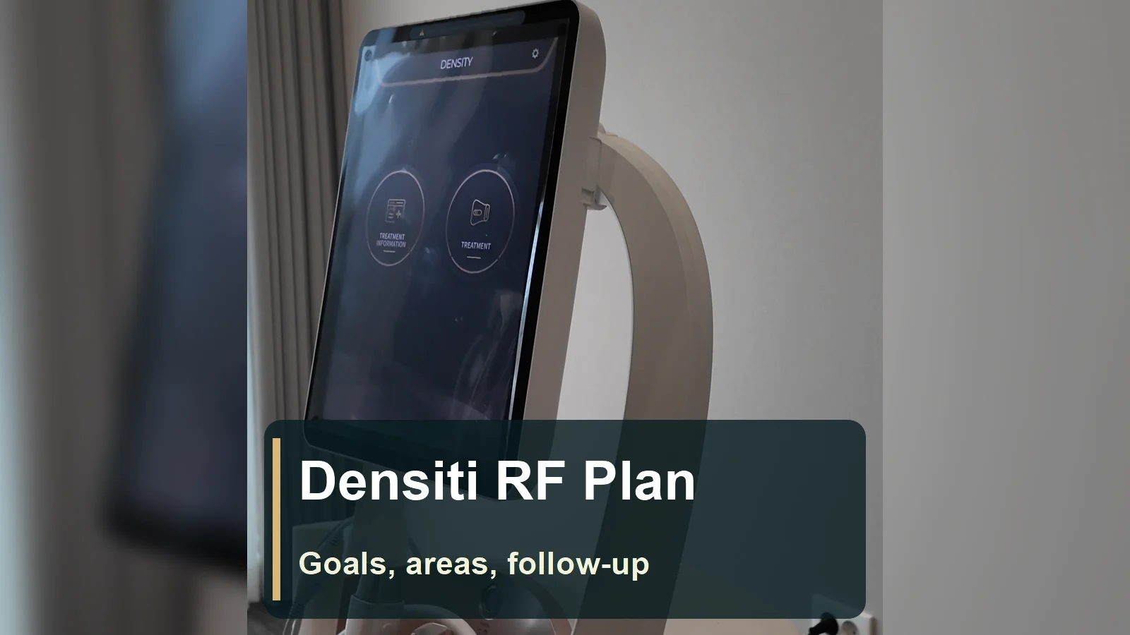 Densiti RF Treatment Plan: A Record of Goals and Follow-Up, Not a Promise